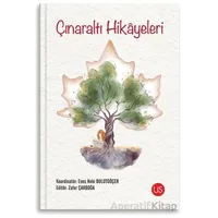 Çınaraltı Hikayeleri - Kolektif - US Yayınları