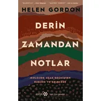 Derin Zamandan Notlar - Helen Gordon - Yeditepe Yayınevi