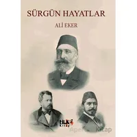 Sürgün Hayatlar - Ali Eker - Tilki Kitap