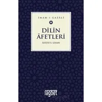 Dilin Afetleri - Afatül Lisan - İmam Gazali - Rağbet Yayınları