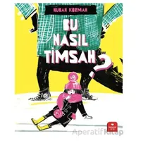Bu Nasıl Timsah? - Huban Korman - Redhouse Kidz Yayınları