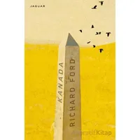 Kanada - Richard Ford - Jaguar Kitap