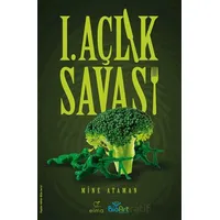 I. Açlık Savaşı - Mine Ataman - ELMA Yayınevi