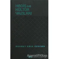 Hadis ve Kültür Yazıları - Mehmet Emin Özafşar - Otto Yayınları
