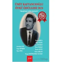 Ümit Kaftancıoğlu Öykü Ödülleri 2024 - Kaşınan Göz Kapağı - Kolektif - Pia Yayınları