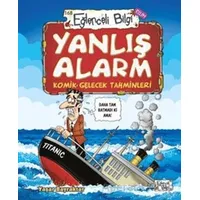 Yanlış Alarm - Komik Gelecek Tahminleri - Yaşar Bayraktar - Eğlenceli Bilgi Yayınları