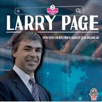 Dünyayı Değiştiren Muhteşem İnsanlar - Larry Page - Kolektif - Yağmur Çocuk