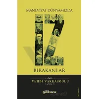 Maneviyat Dünyamızda İz Bırakanlar - Vehbi Vakkasoğlu - Gülhane Yayınları