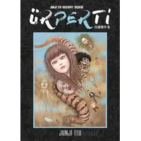 Ürperti - Junji İto Başyapıt Seçkisi - Junji İto - Gerekli Şeyler Yayıncılık