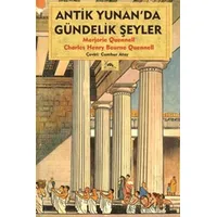 Antik Yunanda Gündelik Şeyler - Charles Henry Bourne Quennell - Sarmal Kitabevi