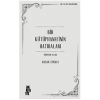 Bir Kütüphanecinin Hatıraları - Hasan Atmaca - Edebiyatist