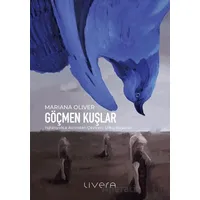 Göçmen Kuşlar - Mariana Oliver - Livera Yayınevi