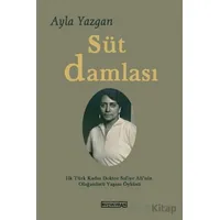 Süt Damlası - Ayla Yazgan - Büyülüdağ Yayınları