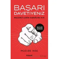 Başarı Davetiyeniz - Mucize Koç - Foliant Yayınları