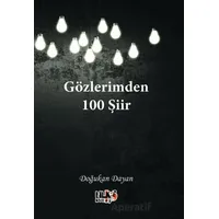 Gözlerimden 100 Şiir - Doğukan Dayan - Tilki Kitap