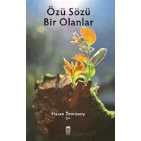 Özü Sözü Bir Olanlar - Hasan Temizsoy - Ceren Kitap