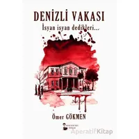 Denizli Vakası - Ömer Gökmen - Kafka Kitap Kafe Yayınları