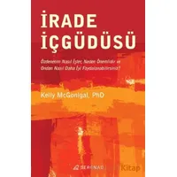 İrade İçgüdüsü - Kelly Mcgonigal - Serenad Yayınevi