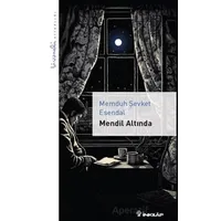 Mendil Altında - Livaneli Kitaplığı - Memduh Şevket Esendal - İnkılap Kitabevi