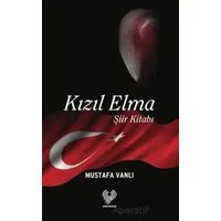 Kızıl Elma - Mustafa Vanlı - Çağrı Yayınları