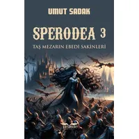 Sperodea 3 Taş Mezarın Ebedi Sakinleri - Umut Sadak - Perseus