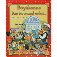 Büyükanne Bize Bir Masal Anlat... Vahşi Hayvanlar - Anna Casalis - Marsık Kitap