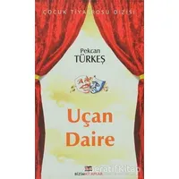 Uçan Daire - Pekcan Türkeş - Bizim Kitaplar Yayınevi