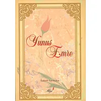 Yunus Emre - İsmail Sarıkaya - Alya Yayınları