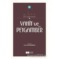 Vahiy ve Peygamber (SAS) - Kolektif - Siyer Yayınları