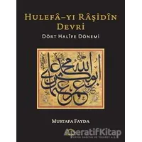 Hulefa-yı Raşidin Devri - Mustafa Fayda - Kubbealtı Neşriyatı Yayıncılık