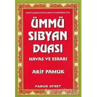 Ümmü Sıbyan Duası Havas ve Esrarı (Dua-222) - Arif Pamuk - Pamuk Yayıncılık