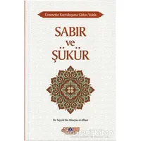 Sabır ve Şükür - Seyyid Bin Hüseyin El-Affani - Nebevi Hayat Yayınları