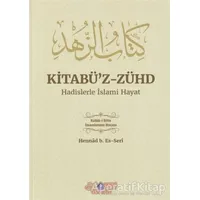 Kitabüz-Zühd - Hadislerle İslami Hayat - Hennad B. Es-Seri - Nebevi Hayat Yayınları