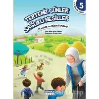 Çiçekler Sınıfı 5: Tertemiz Günler Sağlıklı Nesiller - Nalan Aktaş Sönmez - Çamlıca Çocuk Yayınları