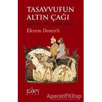 Tasavvufun Altın Çağı - Ekrem Demirli - Sufi Kitap