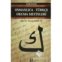 Osmanlıca-Türkçe Okuma Metinleri - İleri Seviye-2 - Hasan Babacan - Altın Post Yayıncılık