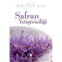 Safran Yetiştiriciliği - Hüseyin Koç - Bilge Kültür Sanat