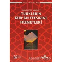 Türklerin Kur’an Tefsirine Hizmetleri - Muhammed Abay - Ensar Neşriyat