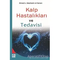Kalp Hastalıkları ve Tedavisi - Ahmed b. Abdülhalim el-Harrani - Karınca & Polen Yayınları