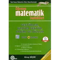 Gür Vektörler Uzayda Vektör Doğru ve Düzlem Öğreten Matematik Fasikülleri