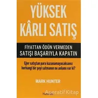 Yüksek Karlı Satış - Mark Hunter - Hümanist Kitap Yayıncılık