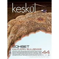 Keşkül Dergisi Sayı: 44 -Sohbet - Sufi Kitap