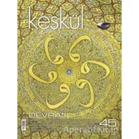 Keşkül Dergisi Sayı: 45 - Devran - Sufi Kitap