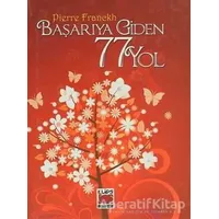 Başarıya Giden 77 Yol - Pierre Franckh - Elips Kitap