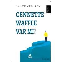 Cennette Waffle Var Mı? - Temel Şen - Hayat Yayınları