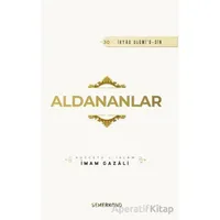 Aldananlar - İmam Gazali - Semerkand Yayınları
