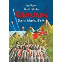 Küçük Ejderha Kokosnuss: Ejderha Adasında Panik - İngo Siegner - Abm Yayınevi