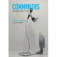 Communitas Topluluğun Kökeni ve Kaderi - Roberto Esposito - Nota Bene Yayınları