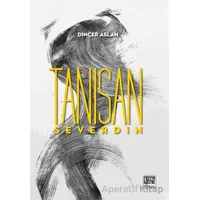 Tanısan Severdin - Dinçer Aslan - Nota Bene Yayınları