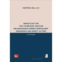 Impacts of the “Pay to be Paid” Rule on P&I Insurance Under Compulsory Insurance and Direct Action
